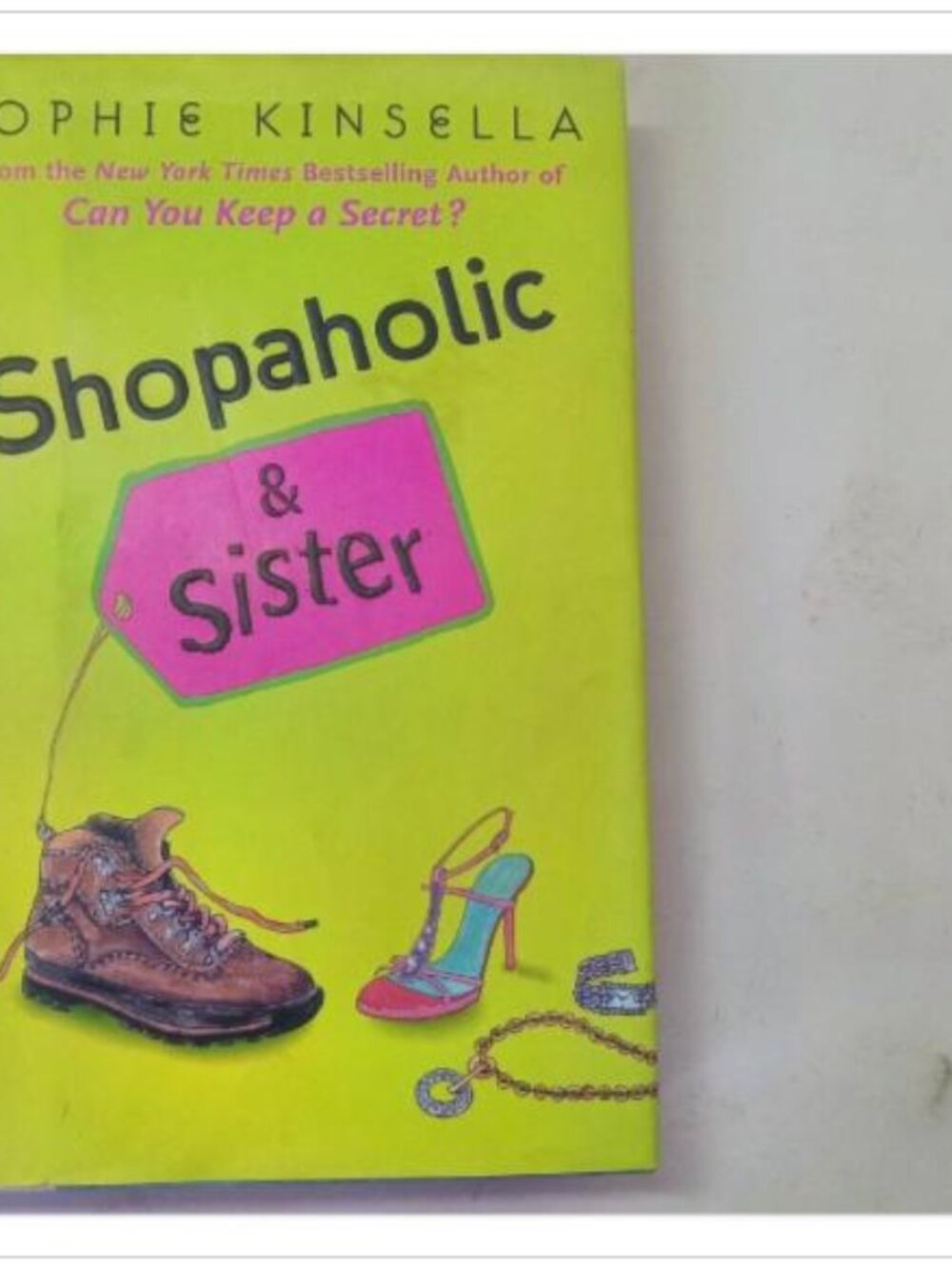 Shopaholic & Sister Fiction Novel Bestseller The Dial Press 2004 PB